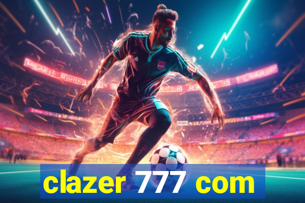 clazer 777 com